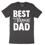 Best Flipping Dad - Mens T-Shirt - Sizes S - 6XL
