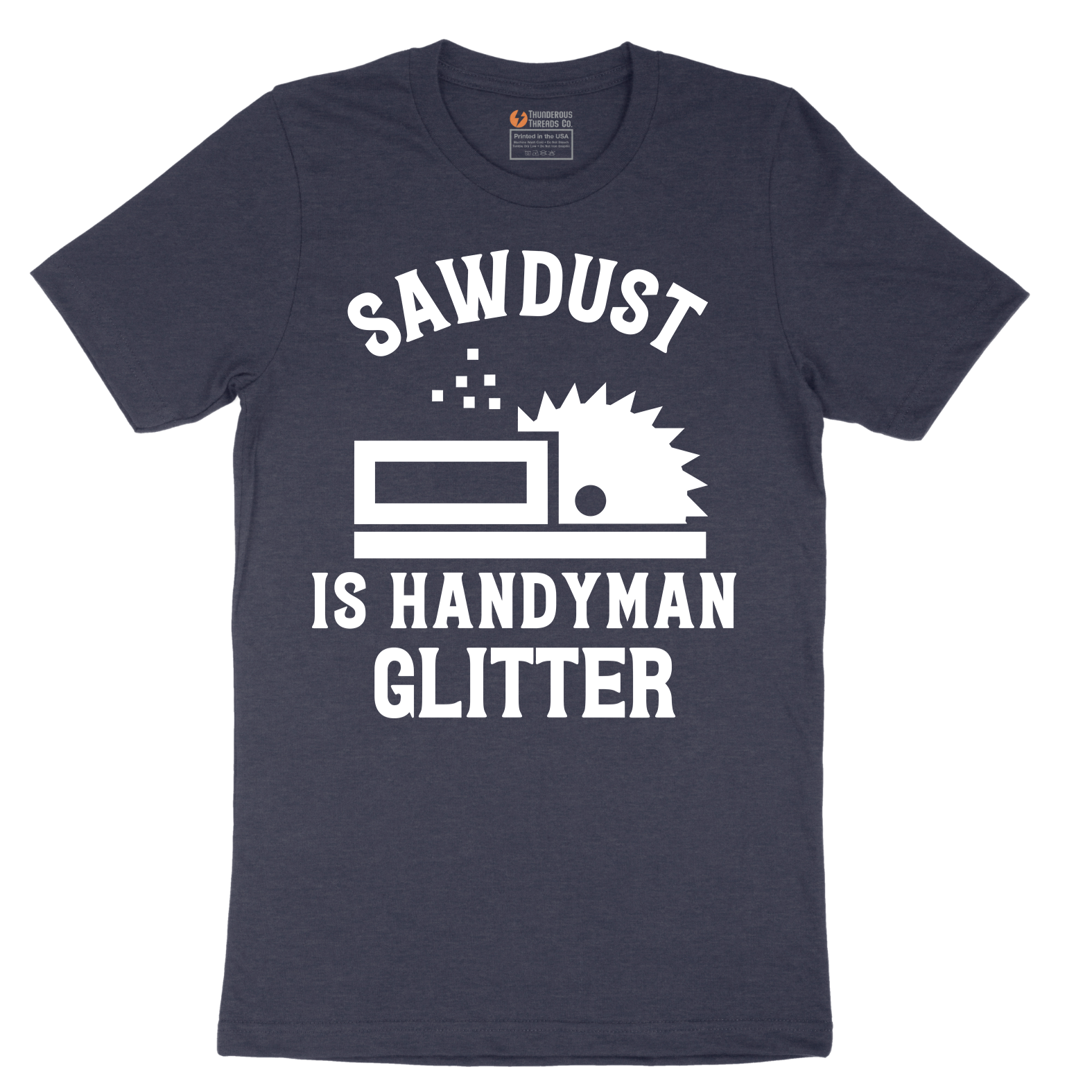 Sawdust is Handyman Glitter - Mens T-Shirt - Sizes S - 6XL