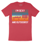 I'm Sexy and Outdoorsy - Mens T-Shirt - Sizes S - 6XL