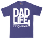 Dad Life Totally Nailed It | Mens Tall T-Shirt