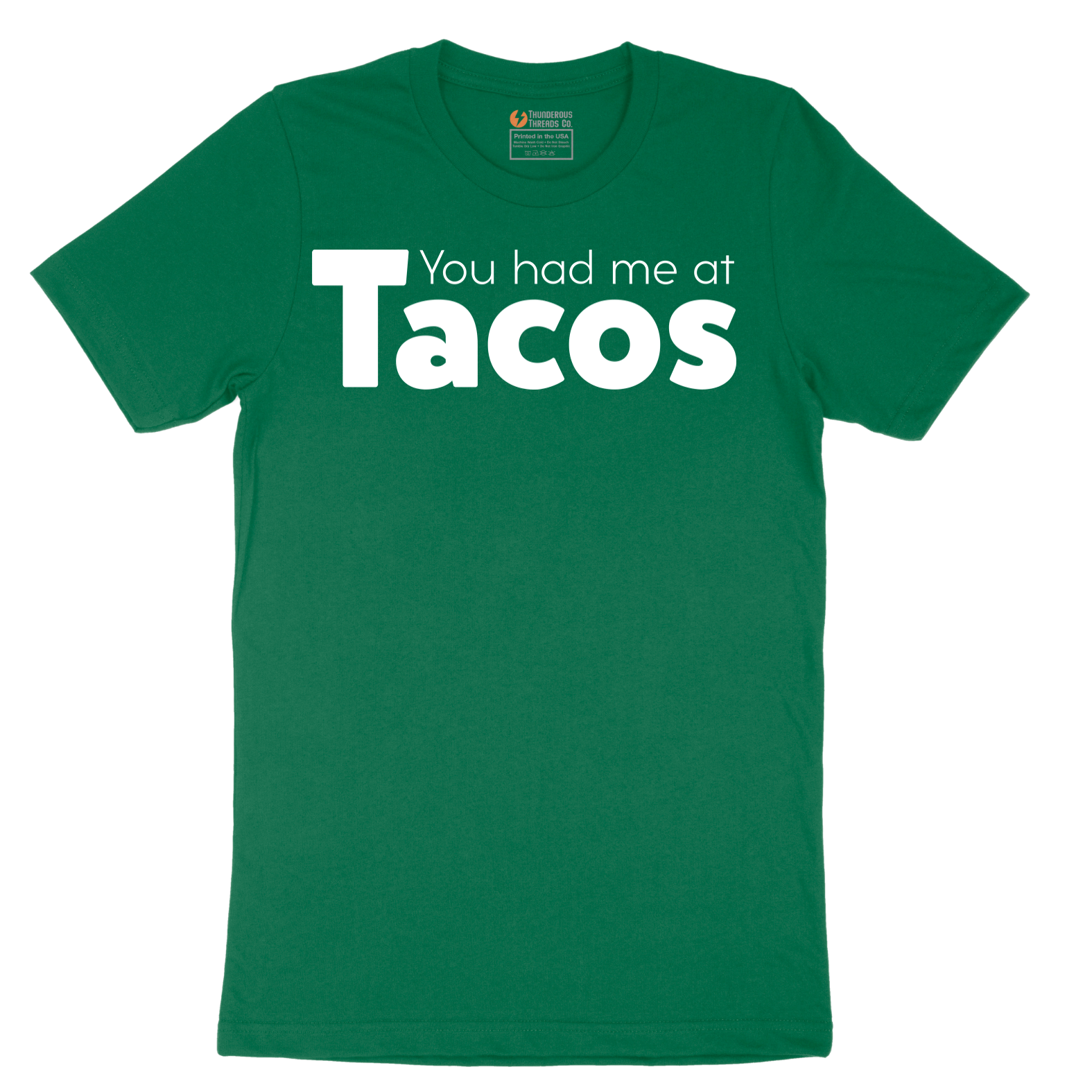 You Had Me at Tacos Version 1 - Mens T-Shirt - Sizes S - 6XL