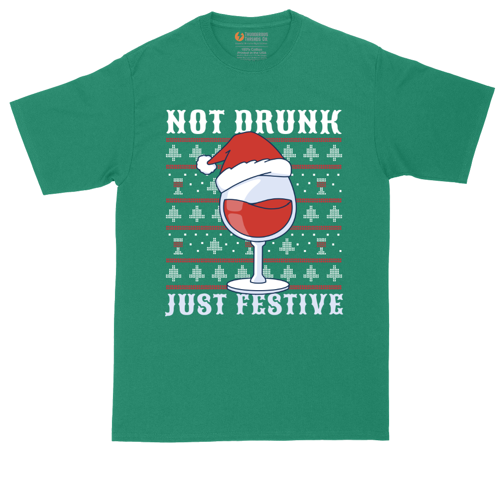 Not Drunk Just Festive | Mens Tall T-Shirt