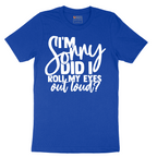I'm Sorry Did I Roll My Eyes Out Loud Version 1 - Mens T-Shirt - Sizes S - 6XL