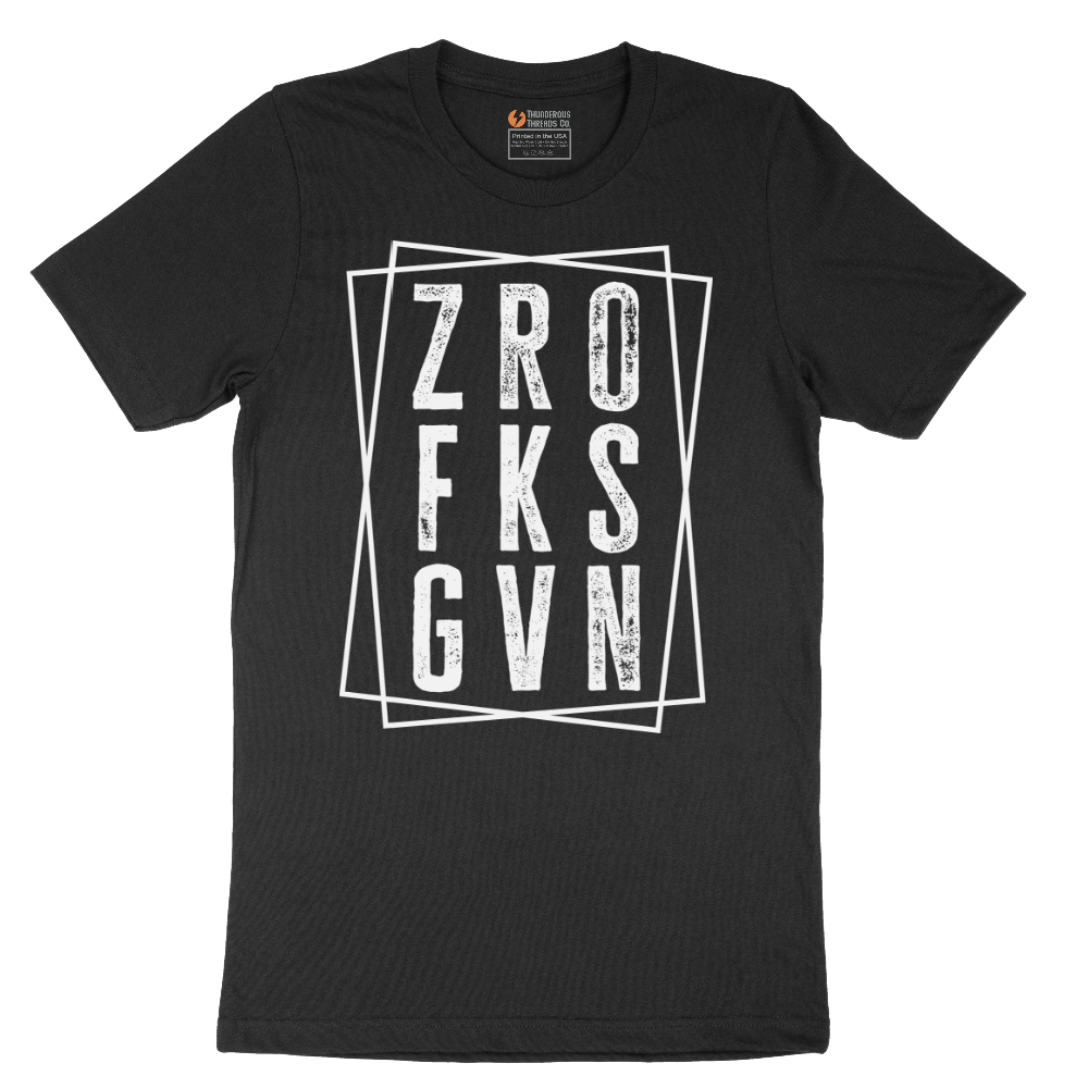 Zro Fks Gvn - Mens T-Shirt (Sizes S to 6XL)