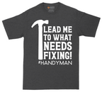 Lead Me to What Needs Fixing | Mens Tall T-Shirt