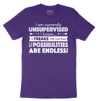 I'm Currently Unsupervised - Mens T-Shirt - Sizes S - 6XL
