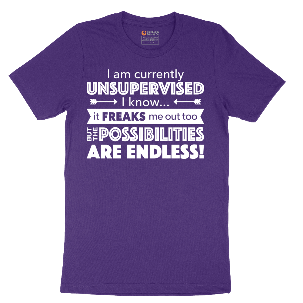 I'm Currently Unsupervised - Mens T-Shirt - Sizes S - 6XL