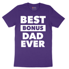 Best Bonus Dad - Mens T-Shirt - Sizes S - 6XL