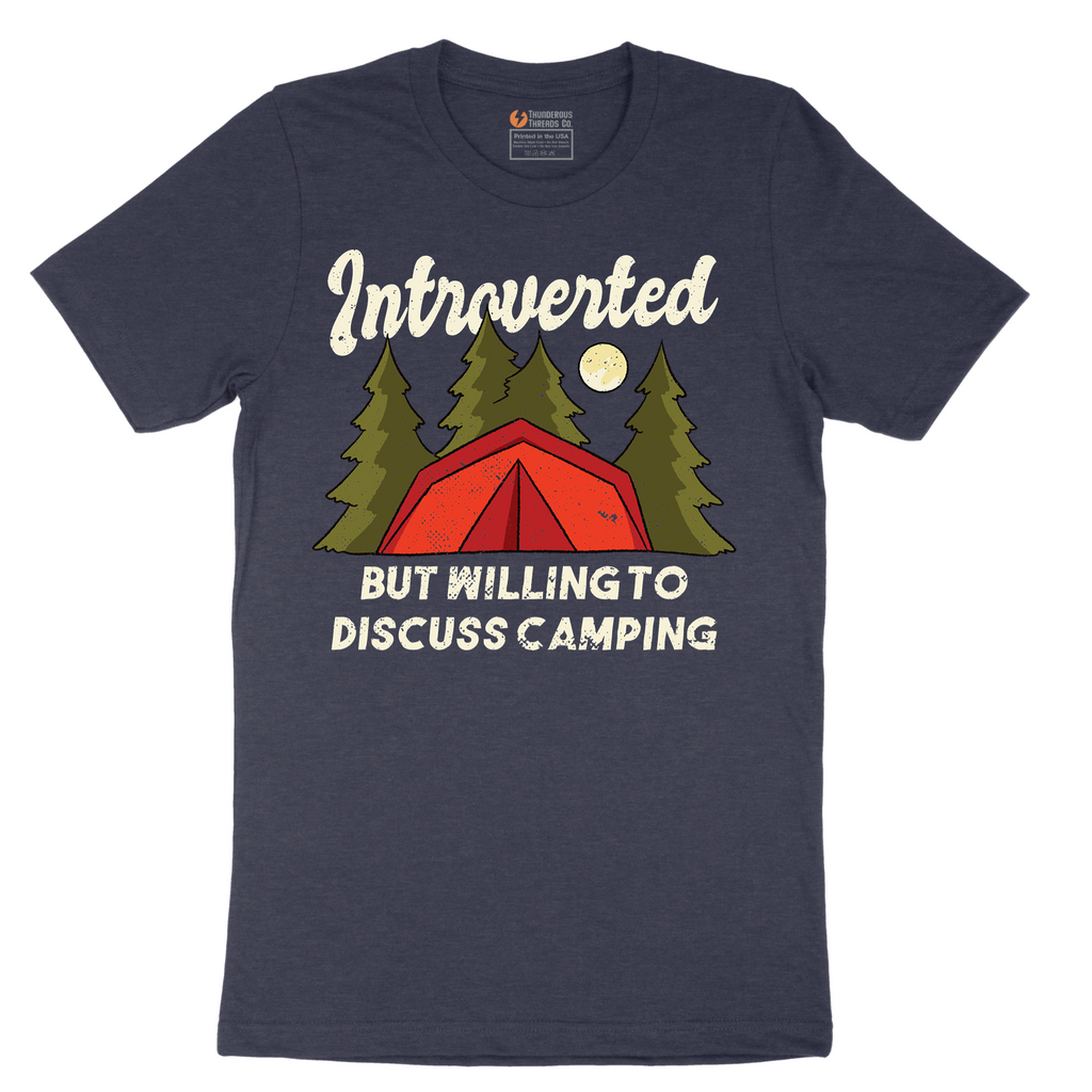 Introverted but Willing to Discuss Camping - Mens T-Shirt - Sizes S - 6XL