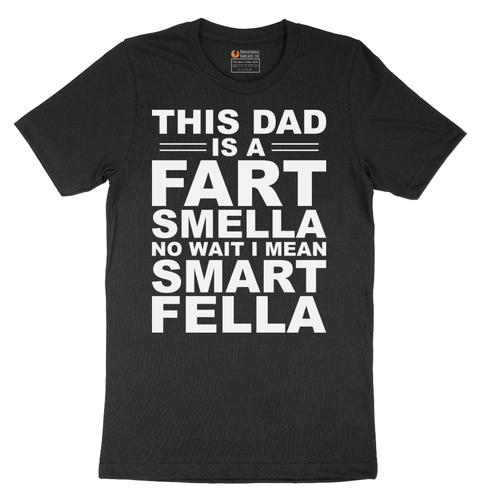 This Dad is a Fart Smella - Mens T-Shirt (Sizes S to 6XL)