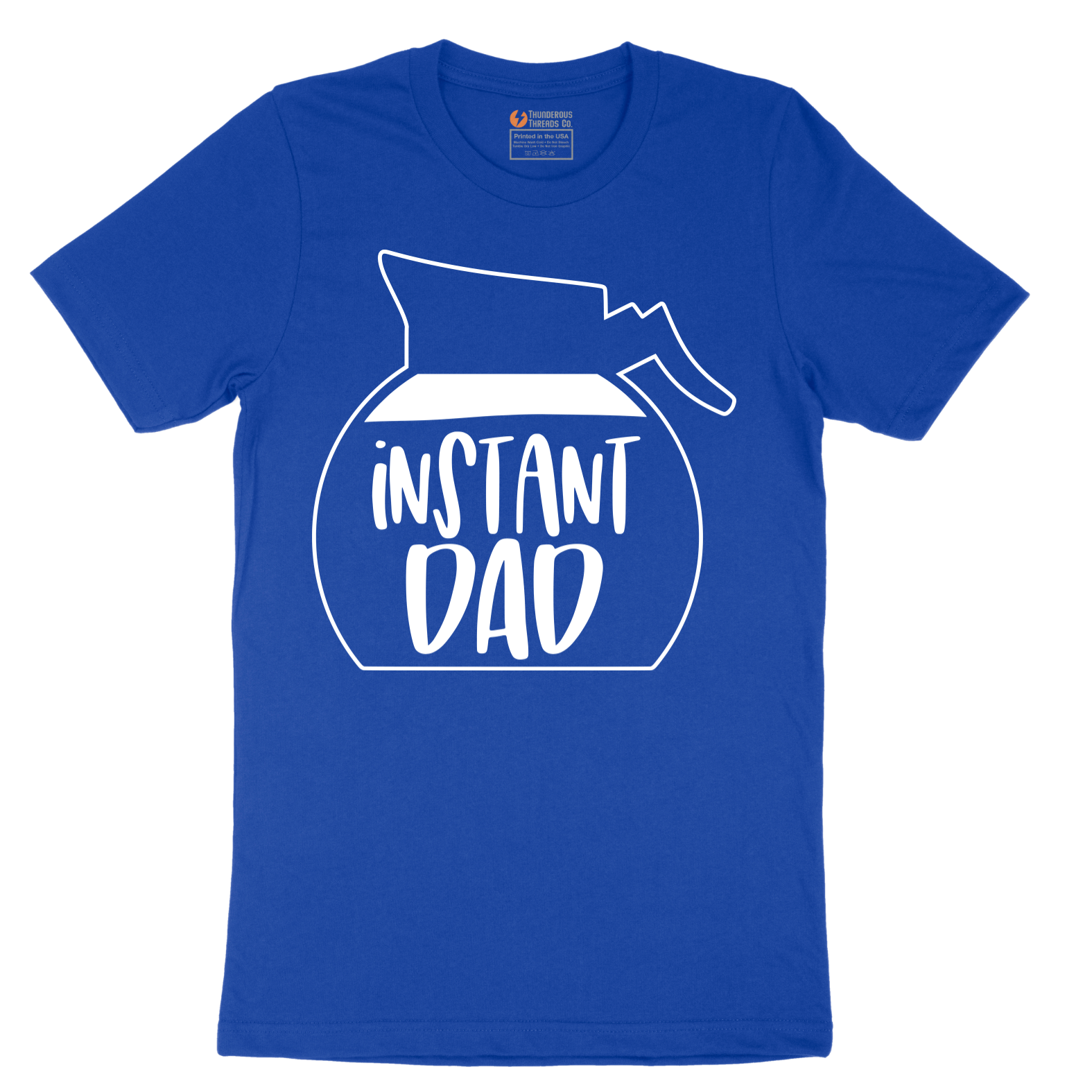 Instant Dad - Mens T-Shirt - Sizes S - 6XL