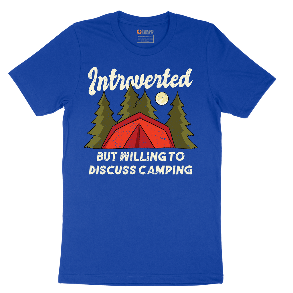 Introverted but Willing to Discuss Camping - Mens T-Shirt - Sizes S - 6XL