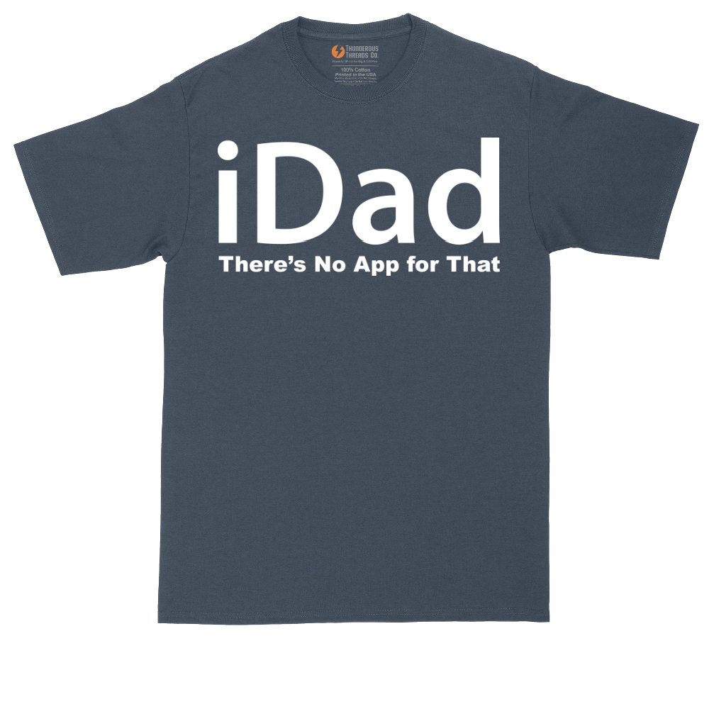 iDad Theres No App for That | Mens Tall T-Shirt