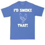I'd Smoke That Chicken Version | Mens Tall T-Shirt