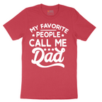My Favorite People Call Me PaPa - Mens T-Shirt - Sizes S - 6XL