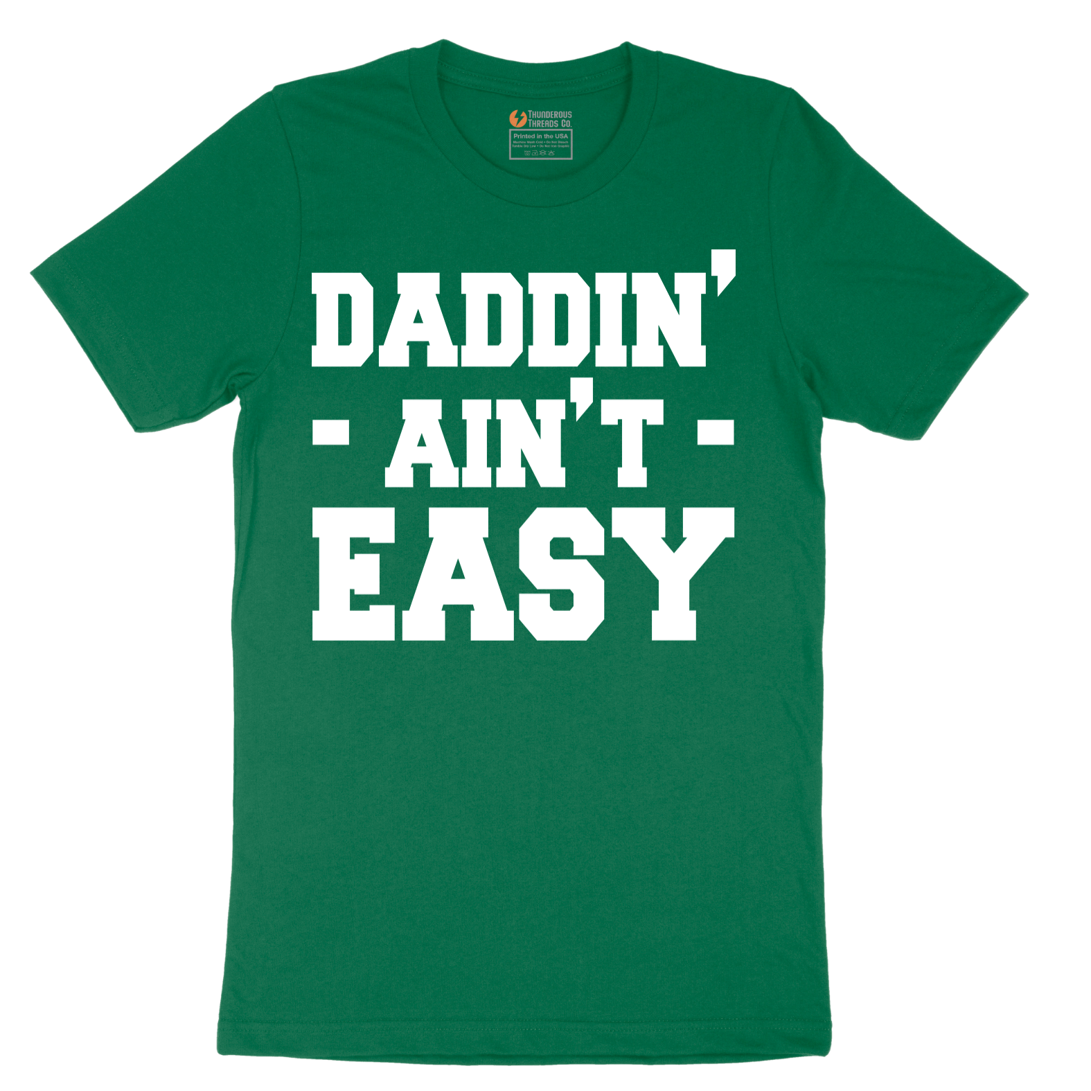 Daddin Ain't Easy - Mens T-Shirt - Sizes S - 6XL