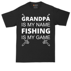 Grandpa is My Name Fishing is My Game | Mens Tall T-Shirt