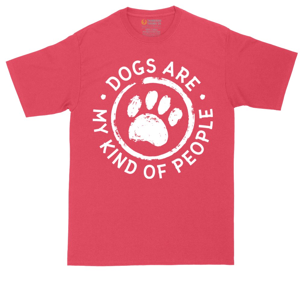 Dogs are My Kind of People | Mens Tall T-Shirt