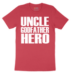 Uncle Godfather Hero - Mens T-Shirt - Sizes S - 6XL