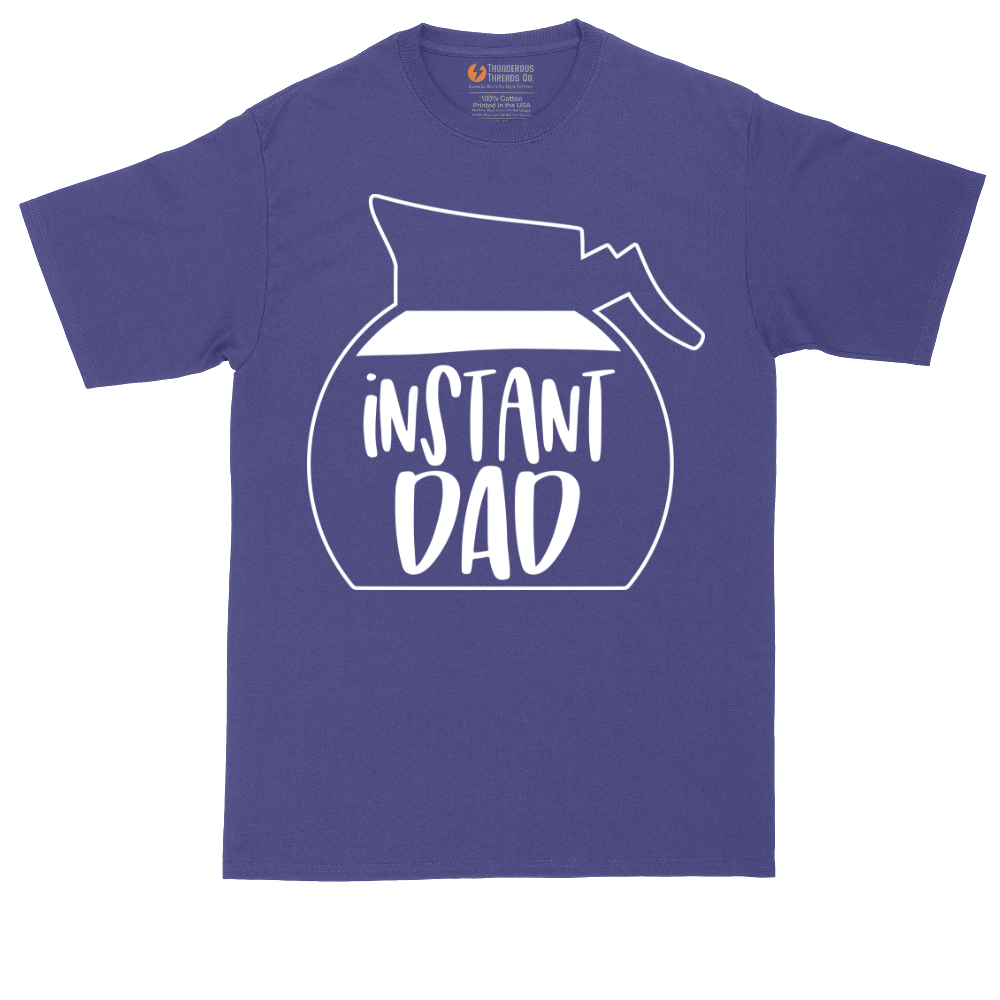 Instant Dad | Mens Tall T-Shirt