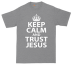 Keep Calm and Trust Jesus | Mens Tall T-Shirt
