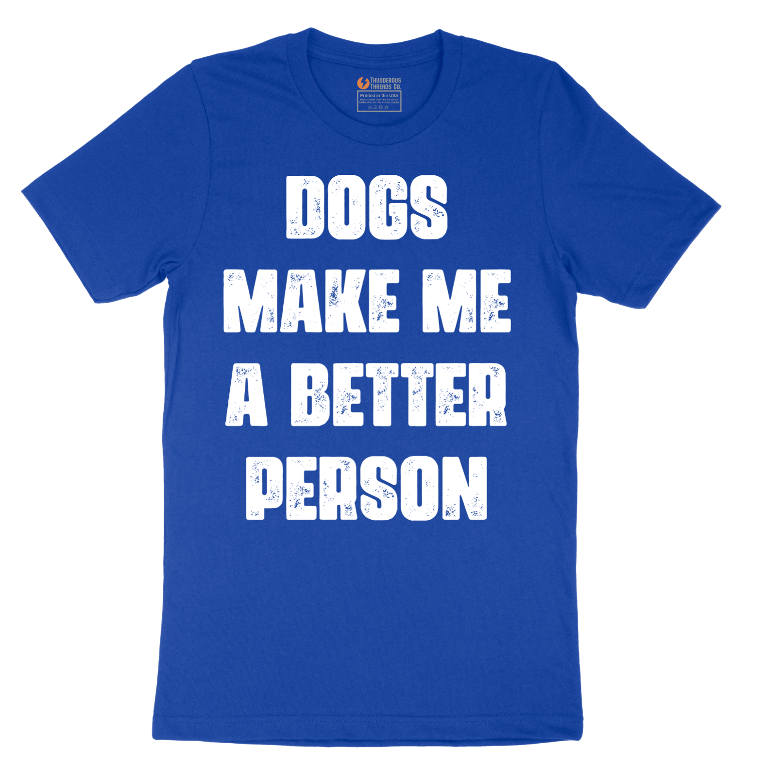 Dogs Make Me a Better Person - Mens T-Shirt - Sizes S - 6XL