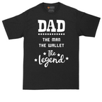 Dad the Man the Wallet the Legend | Mens Tall T-Shirt