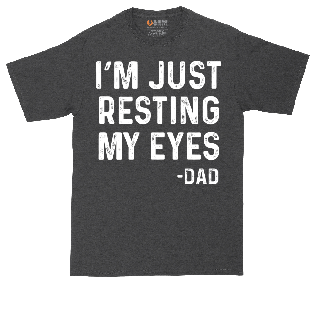I'm Just Resting My Eyes | Mens Tall T-Shirt