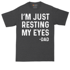 I'm Just Resting My Eyes | Mens Tall T-Shirt