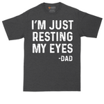 I'm Just Resting My Eyes | Mens Tall T-Shirt