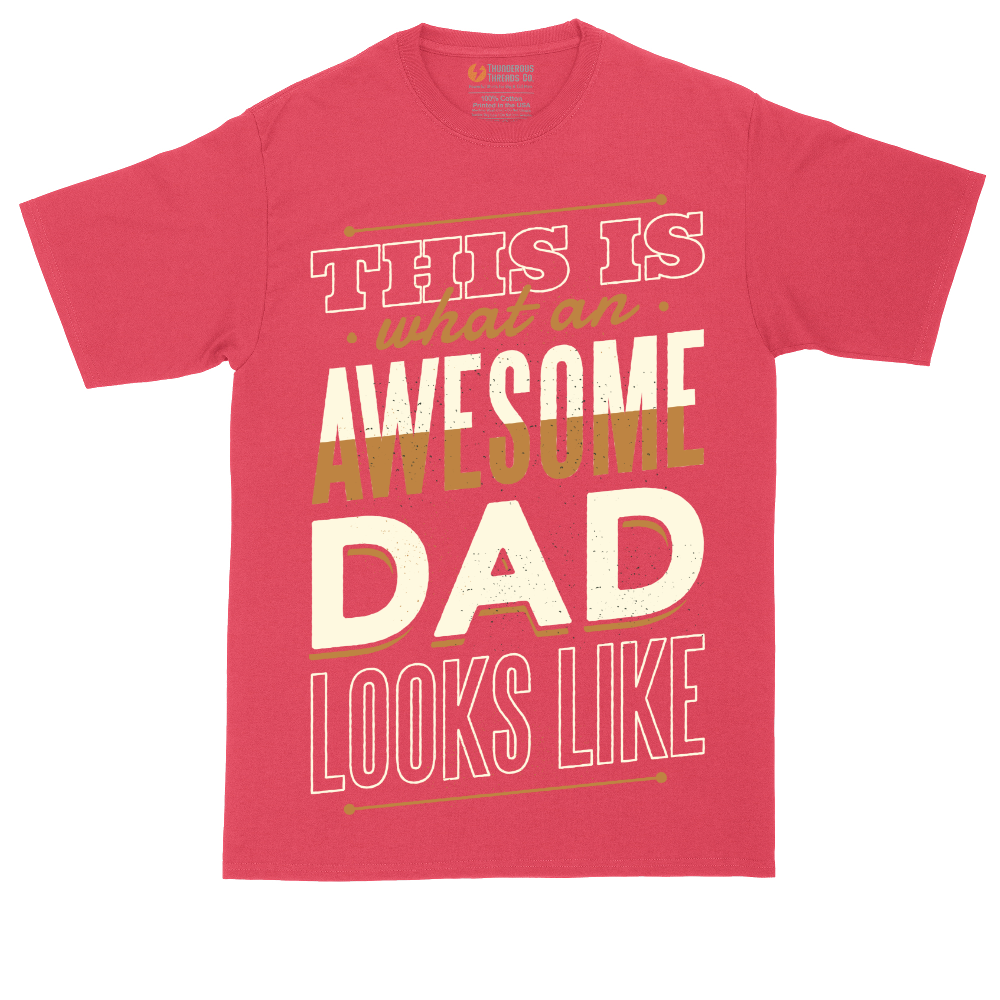 This is What an Awesome Dad Looks Like | Mens Tall T-Shirt