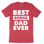 Best Bonus Dad - Mens T-Shirt - Sizes S - 6XL