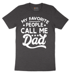 My Favorite People Call Me PaPa - Mens T-Shirt - Sizes S - 6XL