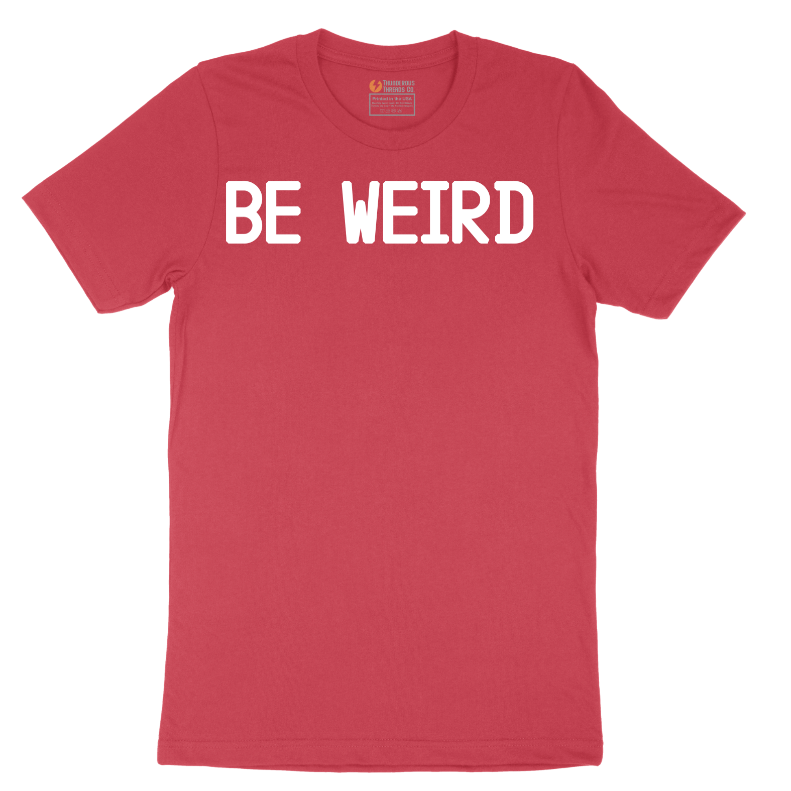 Be Weird - Mens T-Shirt - Sizes S - 6XL