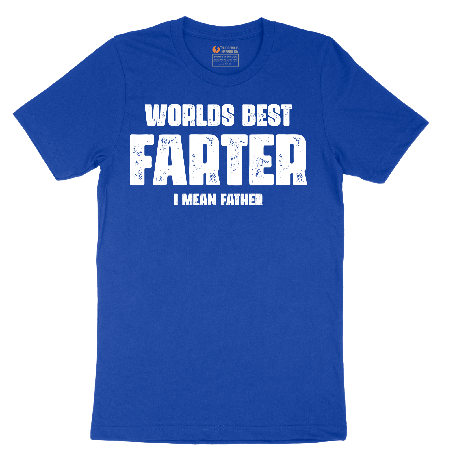 Worlds Best Farter I Mean Father - Mens T-Shirt - Sizes S - 6XL