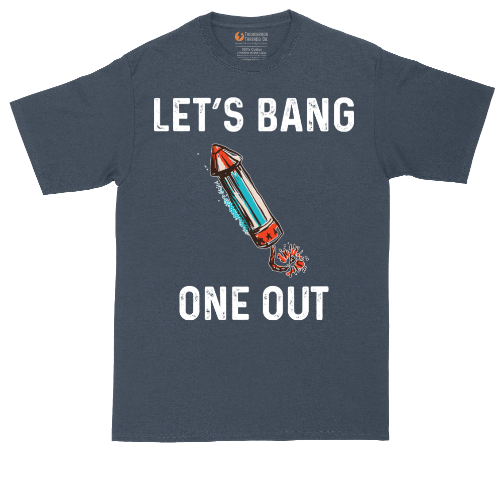 Lets Bang One Out | Mens Tall T-Shirt