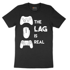 The Lag is Real - Mens T-Shirt - Sizes S - 6XL
