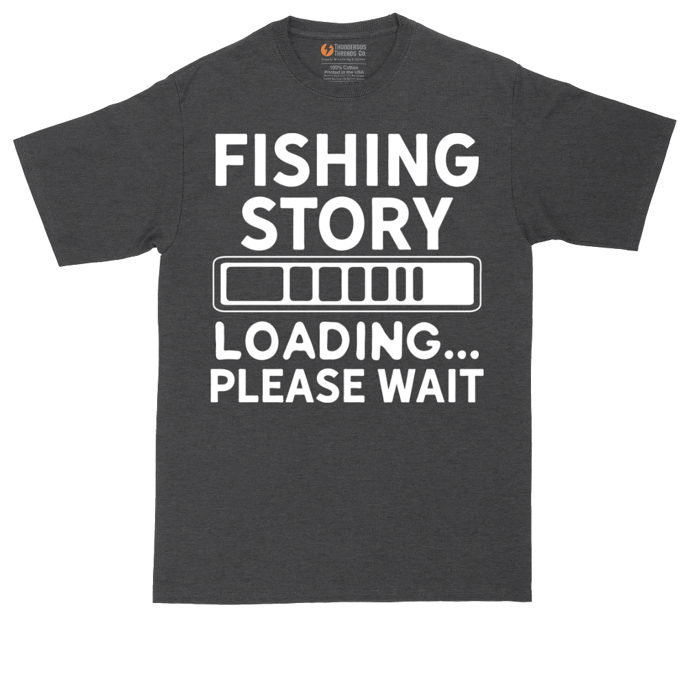 Fishing Story Please Wait | Mens Tall T-Shirt