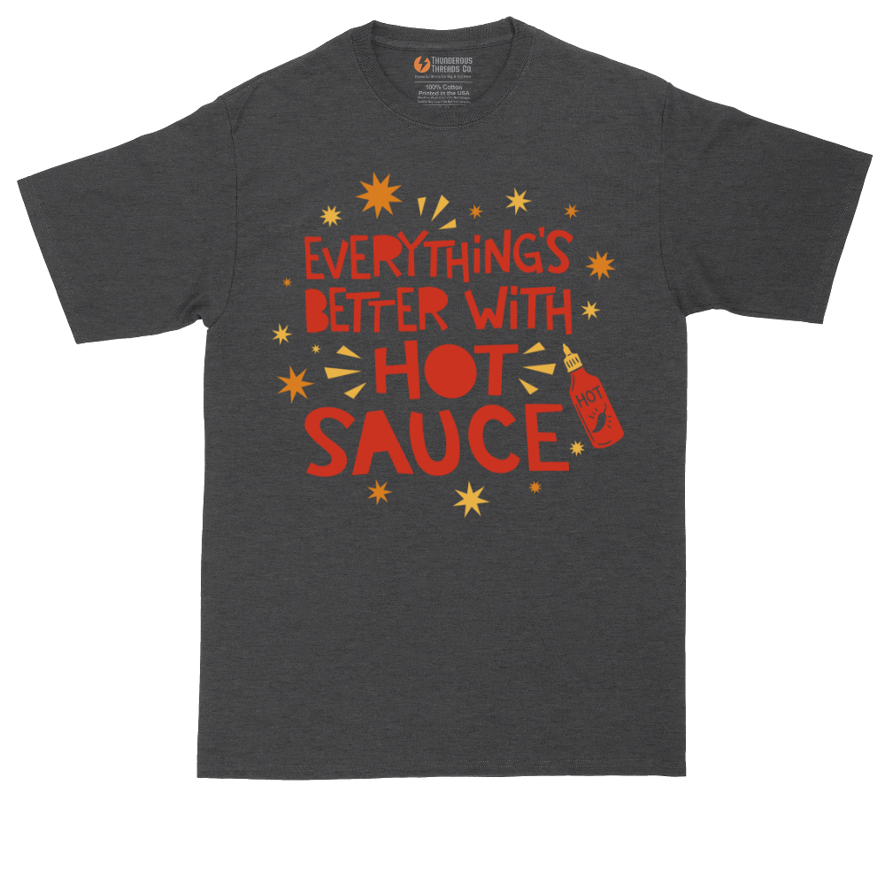 Everythings Better with Hot Sauce | Mens Tall T-Shirt