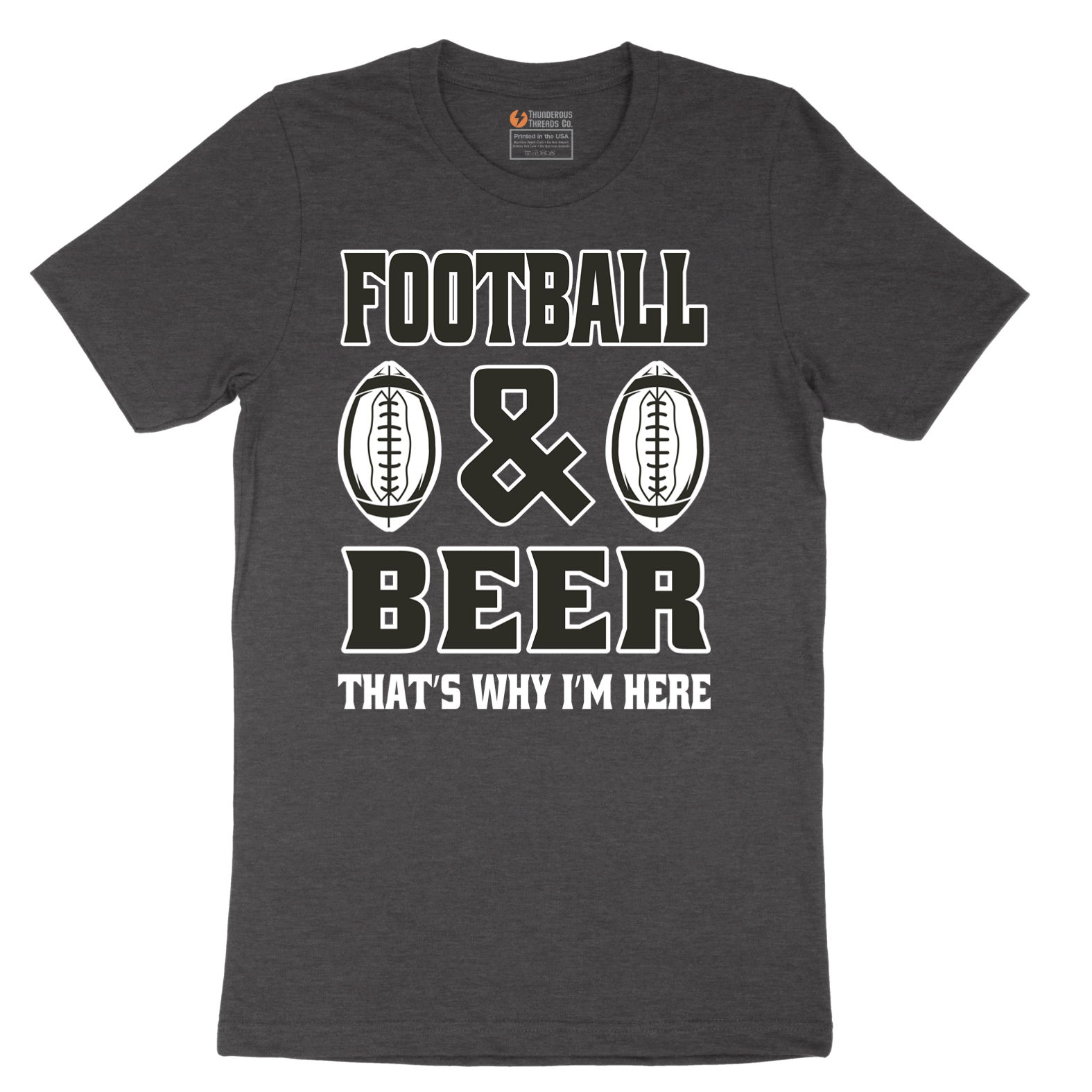 Football and Beer thats Why I'm Here Version 2 - Mens T-Shirt - Sizes S - 6XL