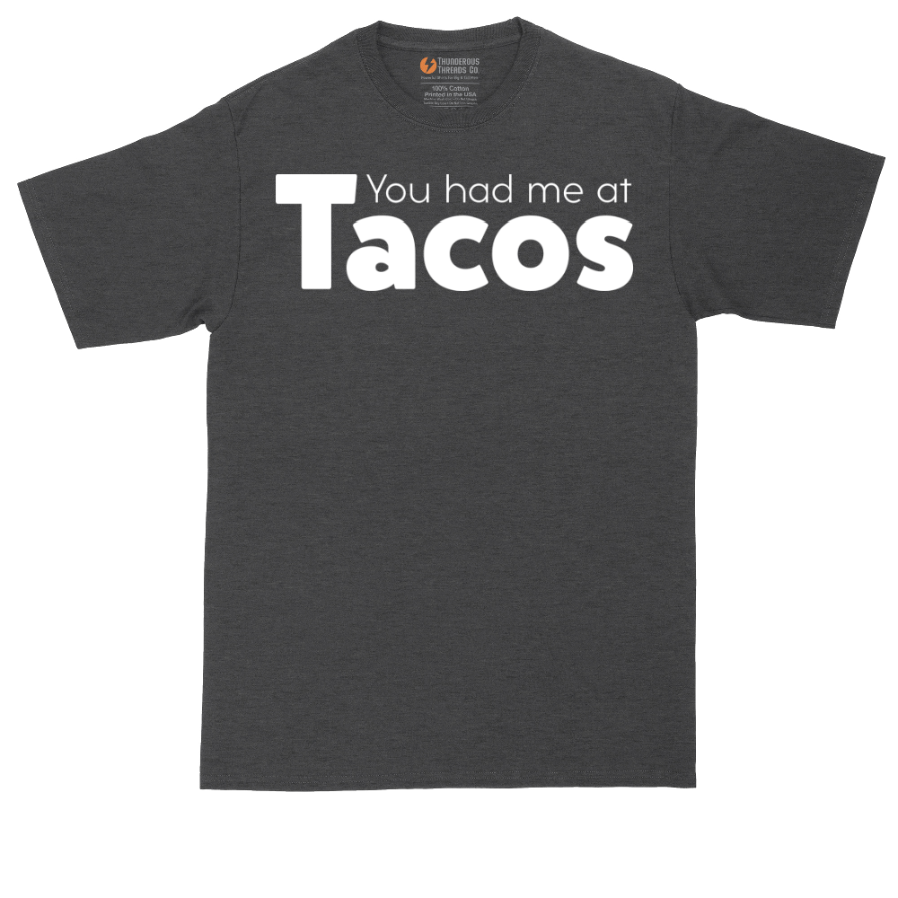 You Had Me at Tacos Version 1 | Mens Tall T-Shirt