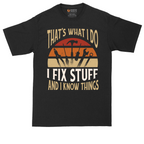 I Fix Stuff and I Know Things | Mens Tall T-Shirt