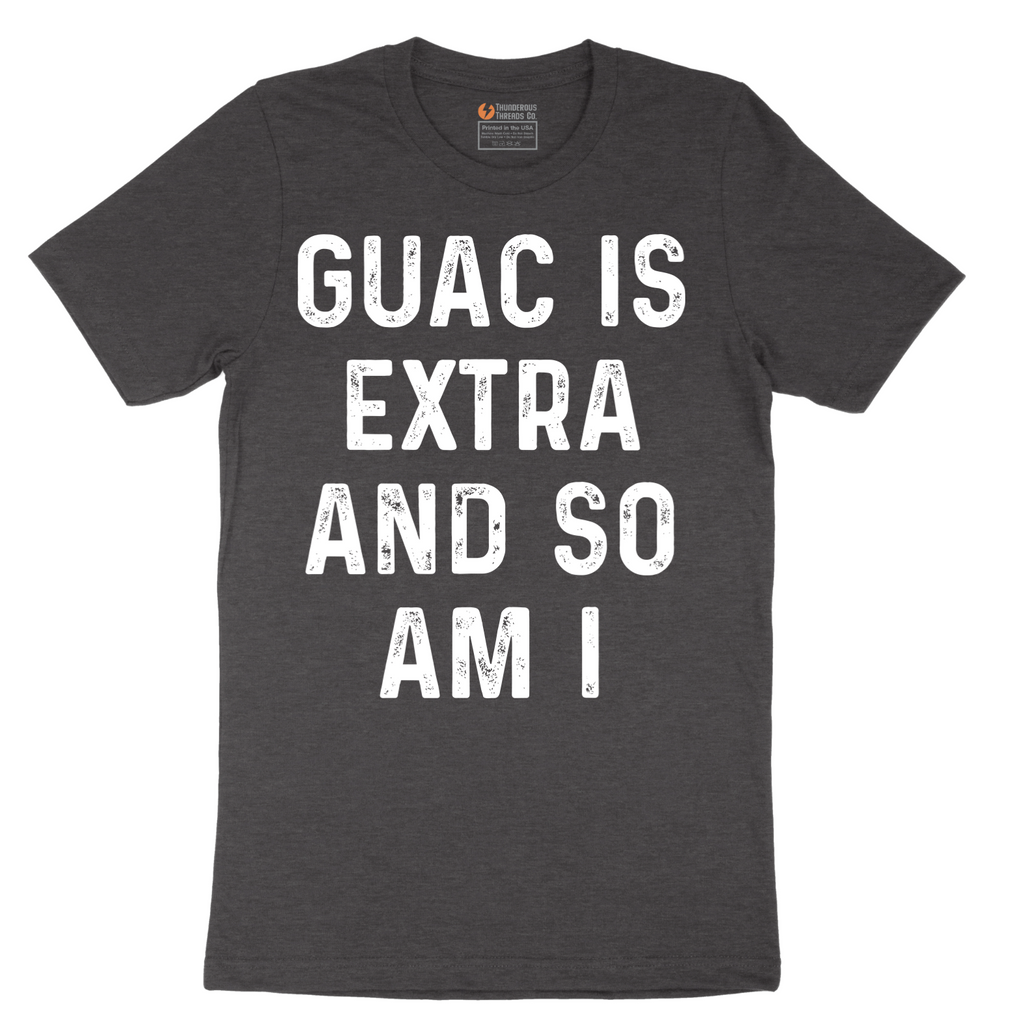Guac is Extra and So Am I_White - Mens T-Shirt - Sizes S - 6XL