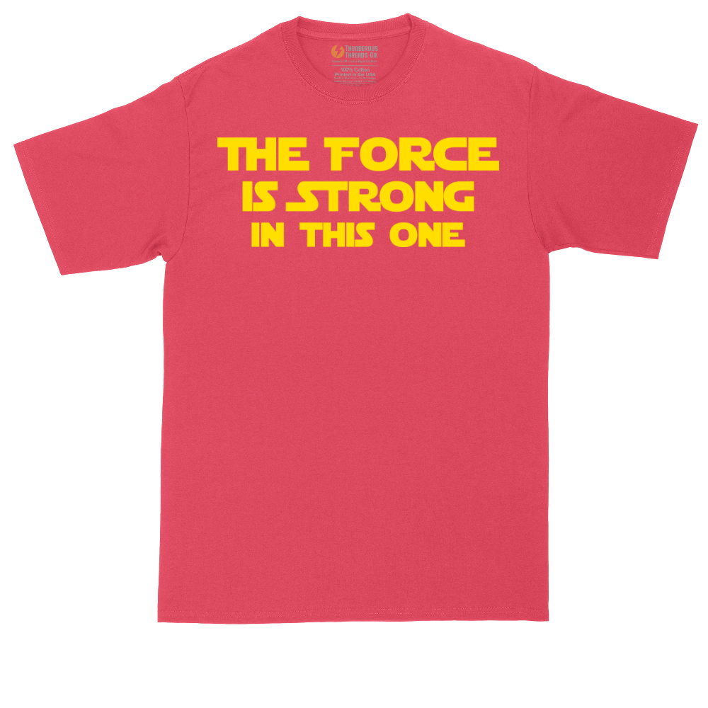 The Force is Strong in This One | Mens Tall T-Shirt