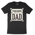 This Bod Says I'm a Dad - Mens T-Shirt - Sizes S - 6XL