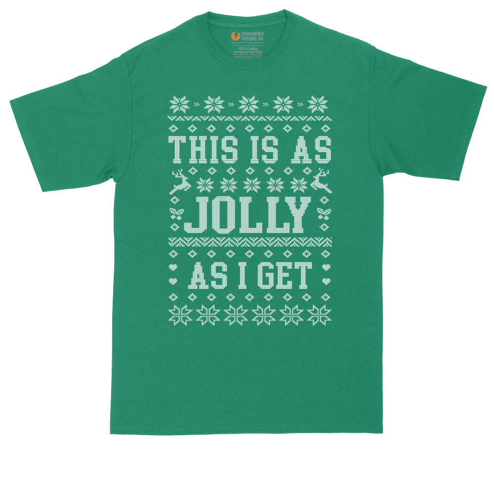 This is as Jolly as I Get | Mens Tall T-Shirt