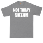 Not Today Satan Version 1 | Mens Tall T-Shirt