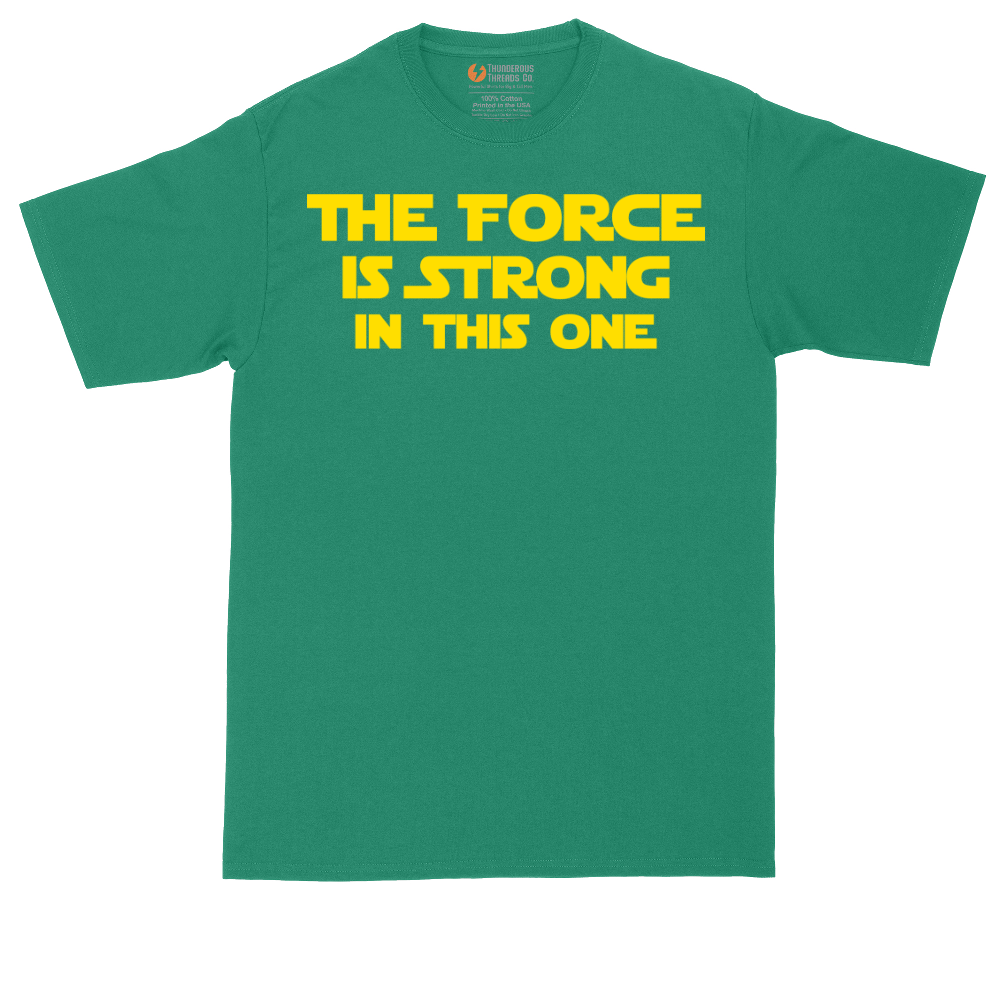 The Force is Strong in This One | Mens Tall T-Shirt