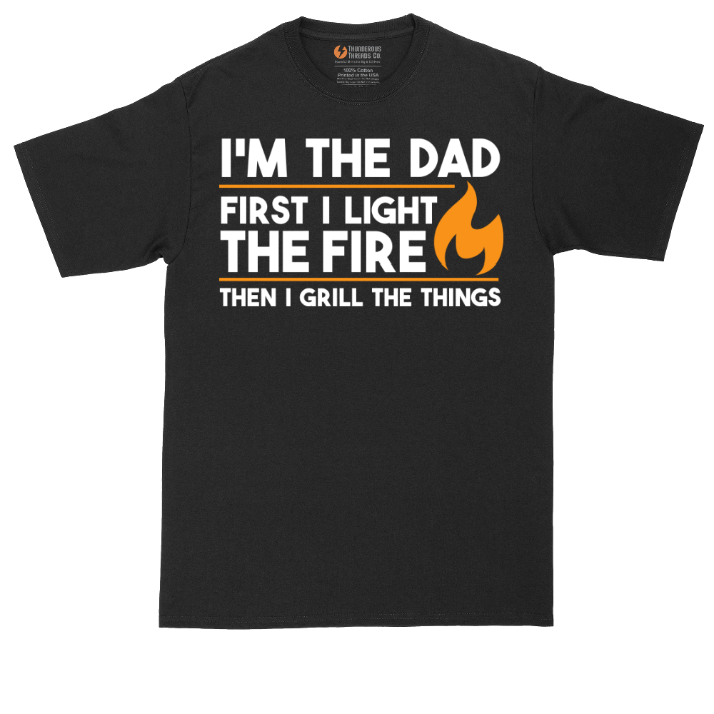 I'm The Dad First I Light the Fire | Mens Tall T-Shirt