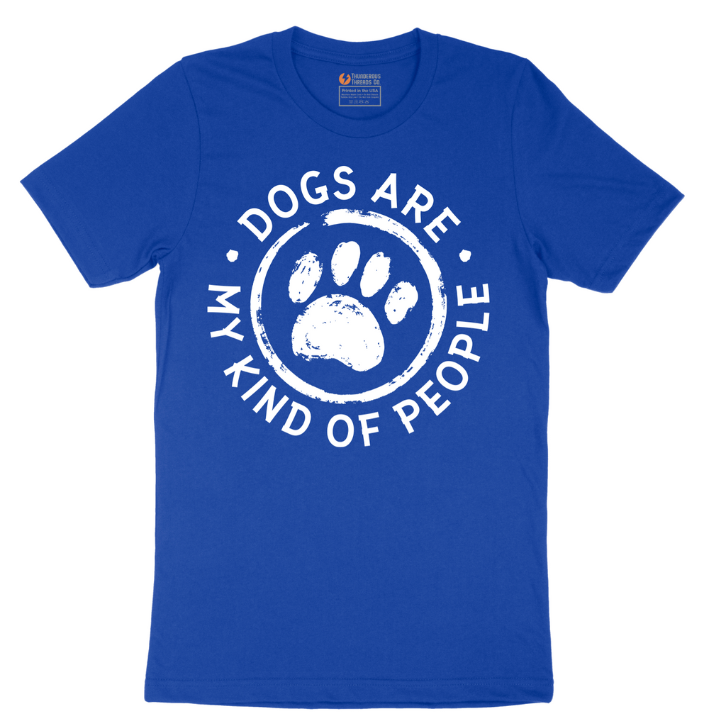 Dogs are My Kind of People - Mens T-Shirt - Sizes S - 6XL